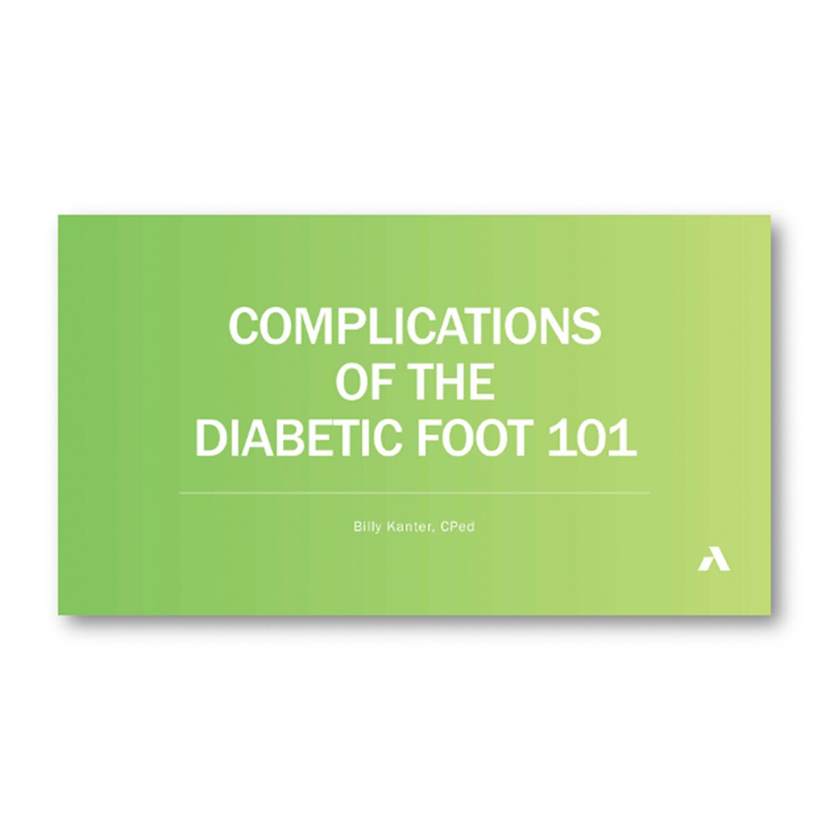 Diabetic Foot Complications, ABC/BOC Shoe Fitter inars Anodyne